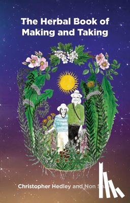 Hedley, Christopher (The Estate of Christopher Hedley), Shaw, Non - A Herbal Book of Making and Taking