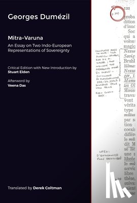 Dumezil, Georges, Elden, Stuart, Coltman, Derek - Mitra-Varuna - An Essay on Two Indo-European Representations of Sovereignty