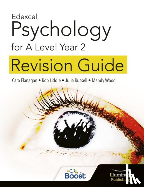 Flanagan, Cara, Russell, Julia, Wood, Mandy, Liddle, Rob - Edexcel Psychology for A Level Year 2: Revision Guide