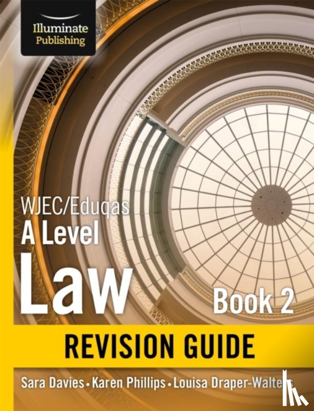 Davies, Sara, Phillips, Karen, Draper-Walters, Louisa - WJEC/Eduqas Law for A level Book 2 Revision Guide