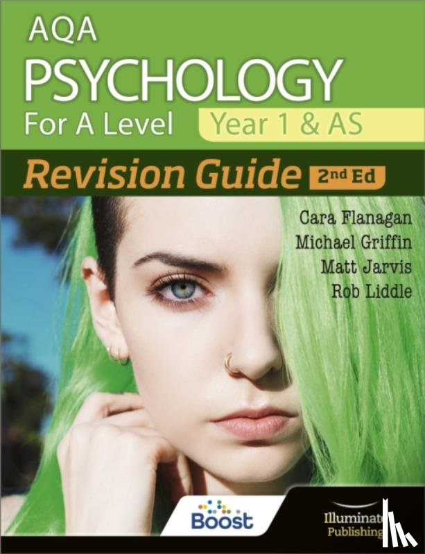 Flanagan, Cara, Jarvis, Matt, Griffin, Michael, Liddle, Rob - AQA Psychology for A Level Year 1 & AS Revision Guide: 2nd Edition