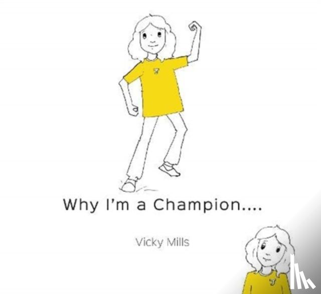 Mills, Vicky - Why I'm a Champion