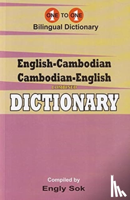 Sok, E - English-Cambodian & Cambodian-English One-to-One Dictionary (exam-suitable)