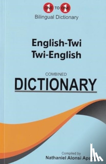 Apadu, Nathaniel - English-Twi & Twi-English One-to-One Dictionary