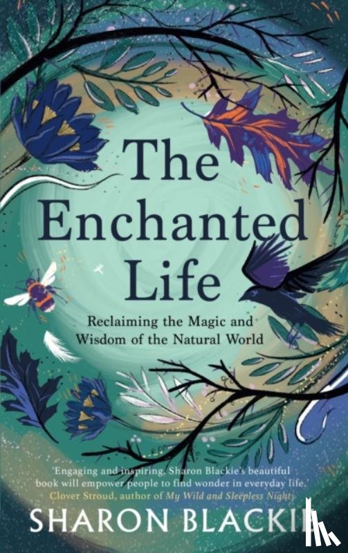 Blackie, Sharon - The Enchanted Life