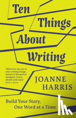 Harris, Joanne - Ten Things About Writing
