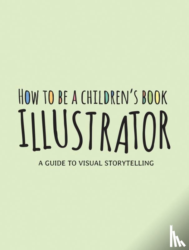  - How to Be a Children's Book Illustrator