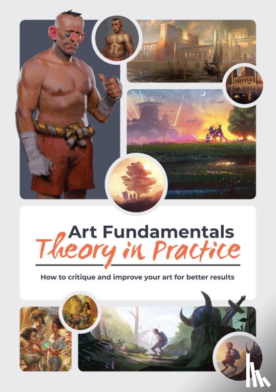  - Art Fundamentals: Theory in Practice