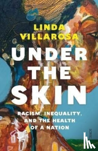 Villarosa, Linda - Under the Skin