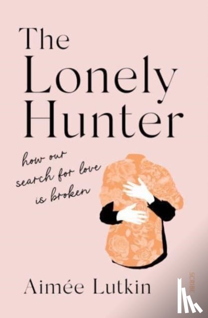 Lutkin, Aimee - The Lonely Hunter