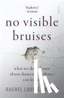 Snyder, Rachel Louise - No Visible Bruises