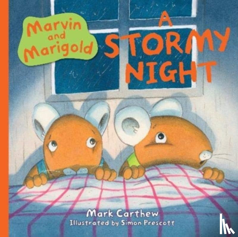 Carthew, Mark - Marvin and Marigold: A Stormy Night