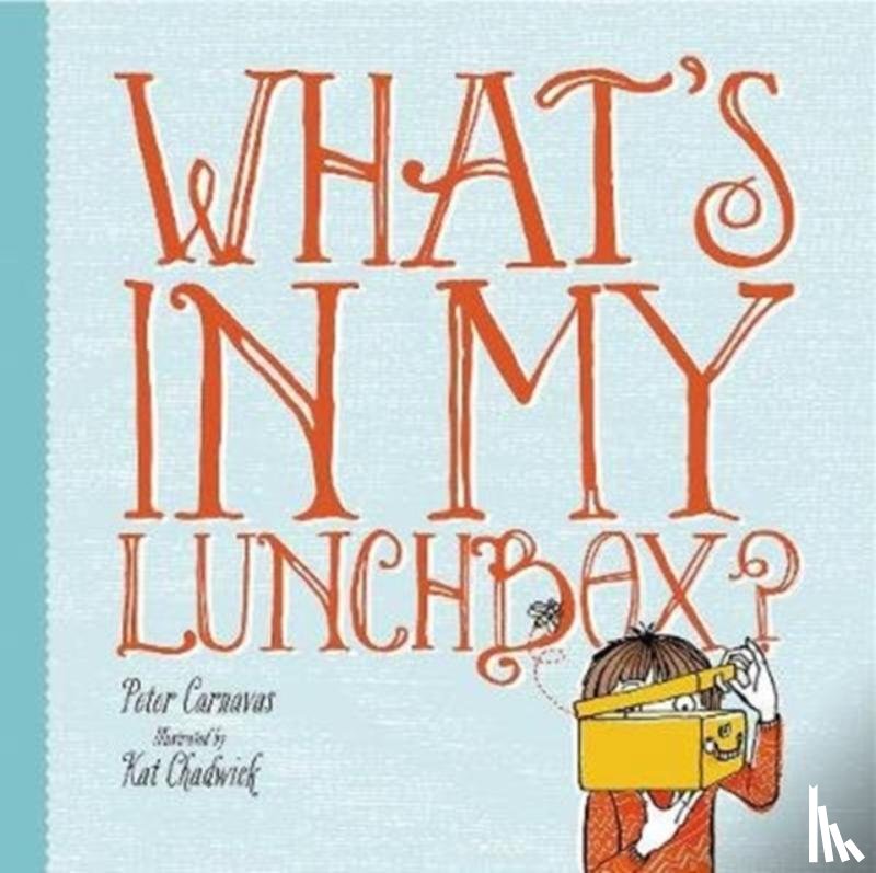 Carnavas, Peter - What's In My Lunchbox?