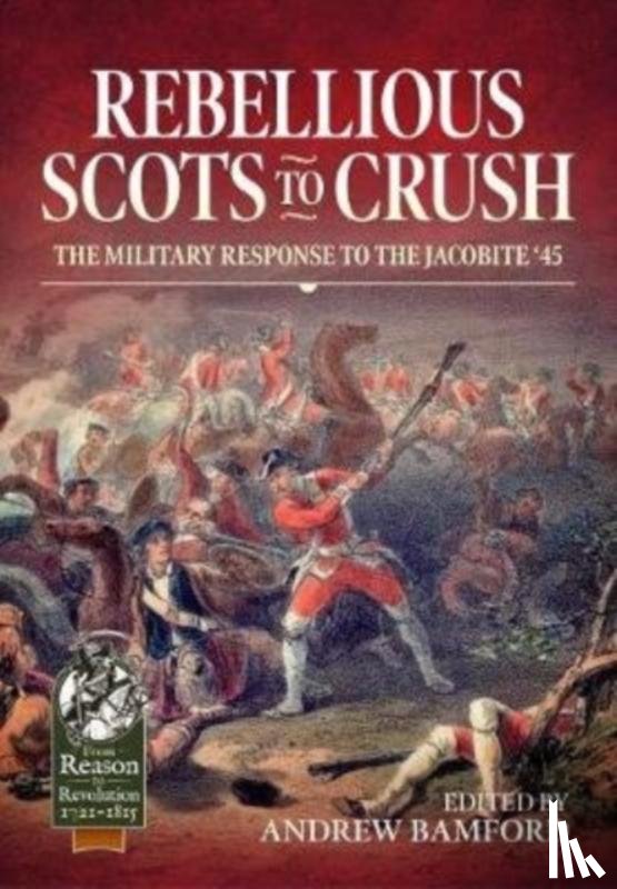  - Rebellious Scots to Crush