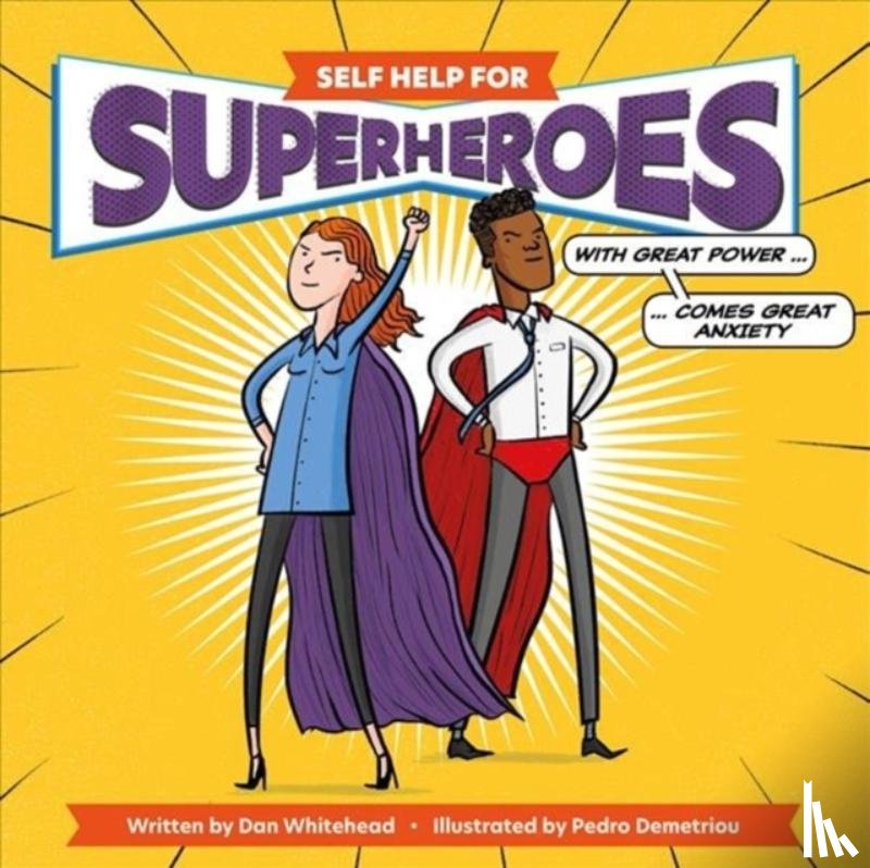 Whitehead, Dan - SELF HELP FOR SUPERHEROES