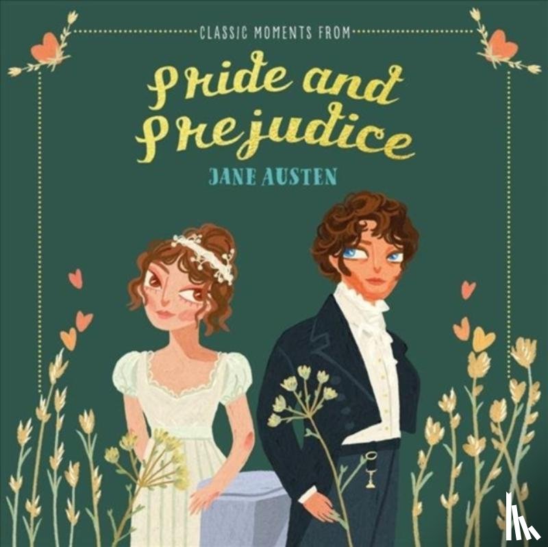 Austen, Jane - Classic Moments From Pride and Prejudice