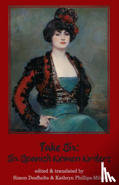  - Take Six: Six Spanish Women Writers