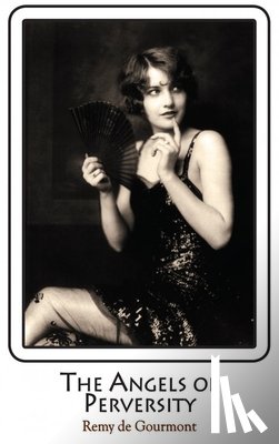 de Gourmont, Remy - The Angels of Perversity