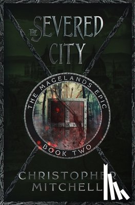 Mitchell, Christopher - The Severed City