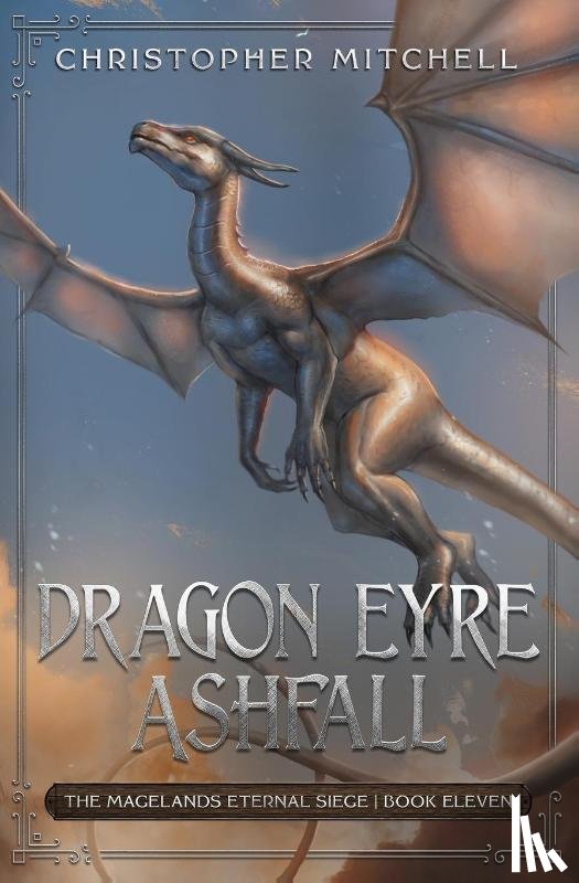 Mitchell, Christopher - Dragon Eyre Ashfall