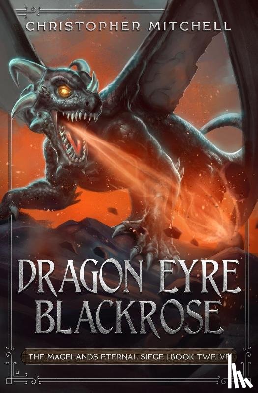 Mitchell, Christopher - Dragon Eyre Blackrose