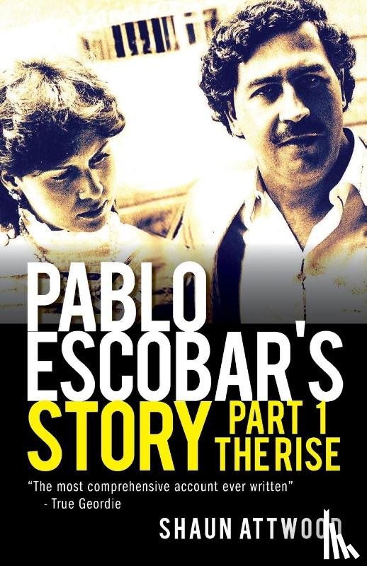 Attwood, Shaun - Pablo Escobar's Story 1