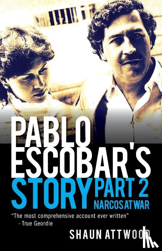 Attwood, Shaun - Pablo Escobar's Story 2