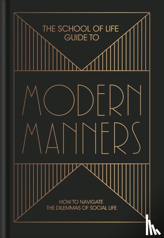 The School of Life - The School of Life Guide to Modern Manners