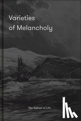 The School of Life - Varieties of Melancholy