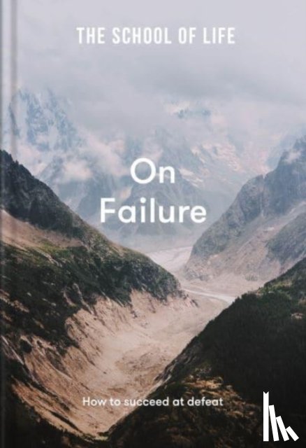 The School of Life - The School of Life: On Failure