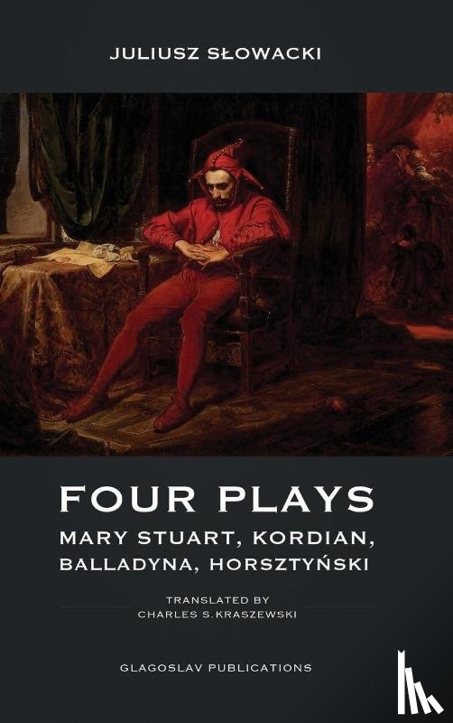 Slowacki, Juliusz - Four Plays