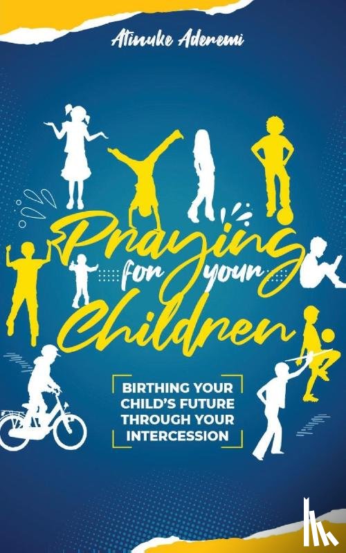 Aderemi, Atinuke - Praying For Your Children