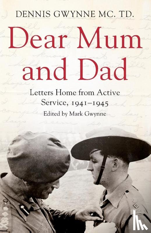 Gwynne, Dennis H - Dear Mum and Dad
