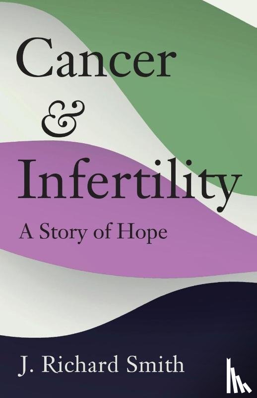 Smith, Richard - Cancer and Infertility