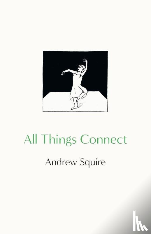 Squire, Andrew - All Things Connect