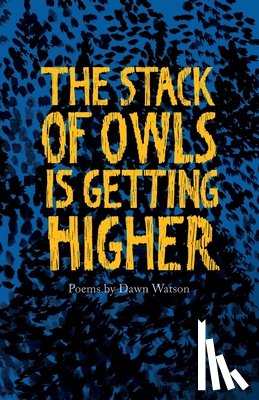 Watson, Dawn - The Stack of Owls is Getting Higher
