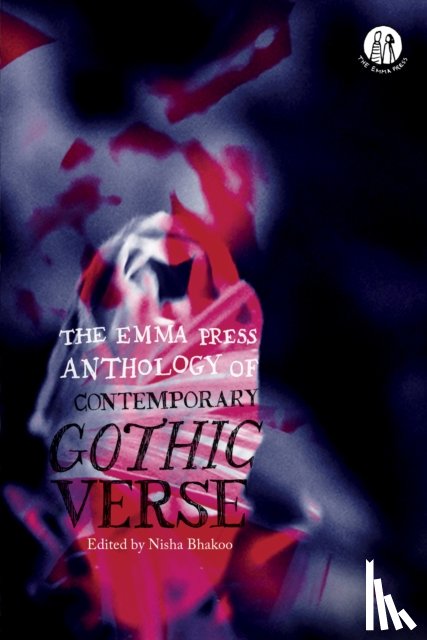  - The Emma Press Anthology of Contemporary Gothic Verse
