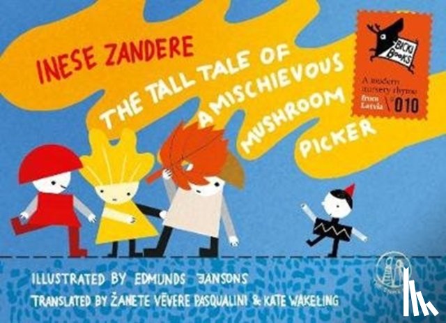 Zandere, Inese - The Tall Tale of a Mischievous Mushroom Picker