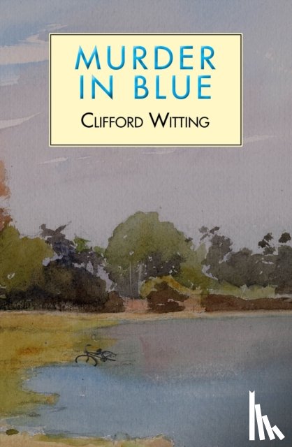 Witting, Clifford - Murder in Blue