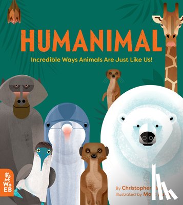 Lloyd, Christopher - Humanimal: Incredible Ways Animals Are Just Like Us!
