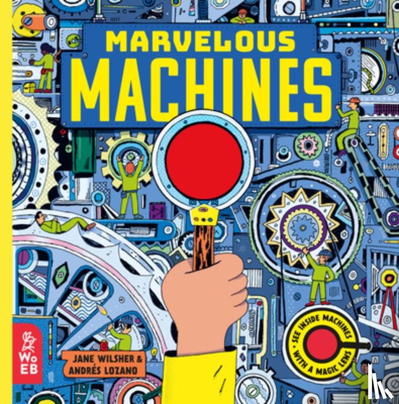 Wilsher, Jane - Marvelous Machines: A Magic Lens Book