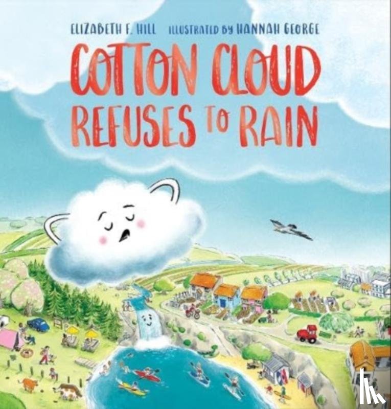 Hill, Elizabeth F. - Cotton Cloud Refuses to Rain
