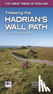 McCluggage, Andrew - Trekking the Hadrian's Wall Path (2024 Updated Version): National Trail Guidebook with OS 1:25k maps