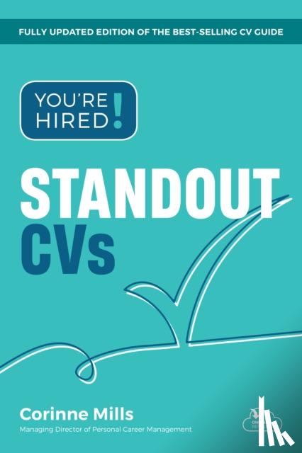 Mills, Corinne - You're Hired! Standout CVs