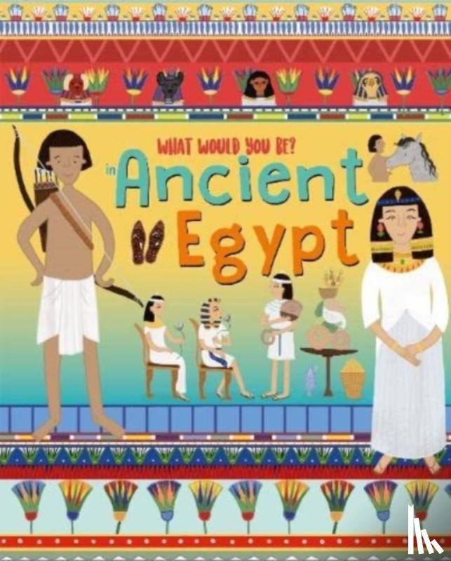 Owen, David - WHAT WOULD YOU BE IN ANCIENT EGYPT