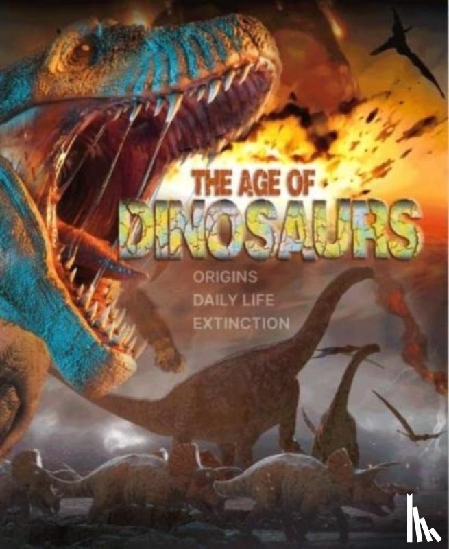 Regan, Lisa, Collins, Jamie - The Age of Dinosaurs