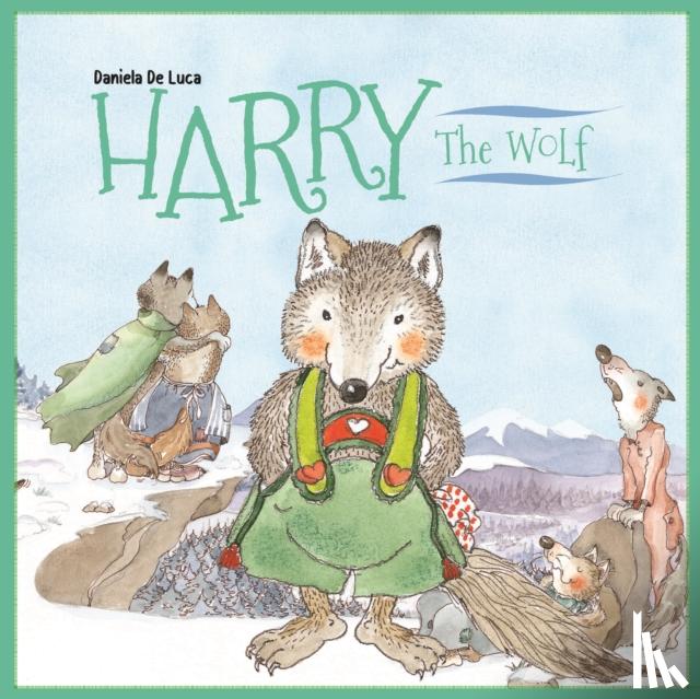 De Luca, Daniela, Morris, Neil - Harry the Wolf