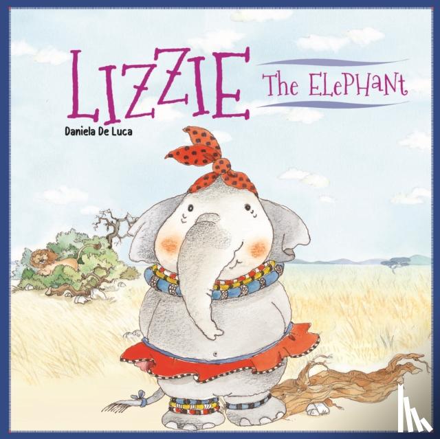 De Luca, Daniela, Morris, Neil - Lizzie the Elephant