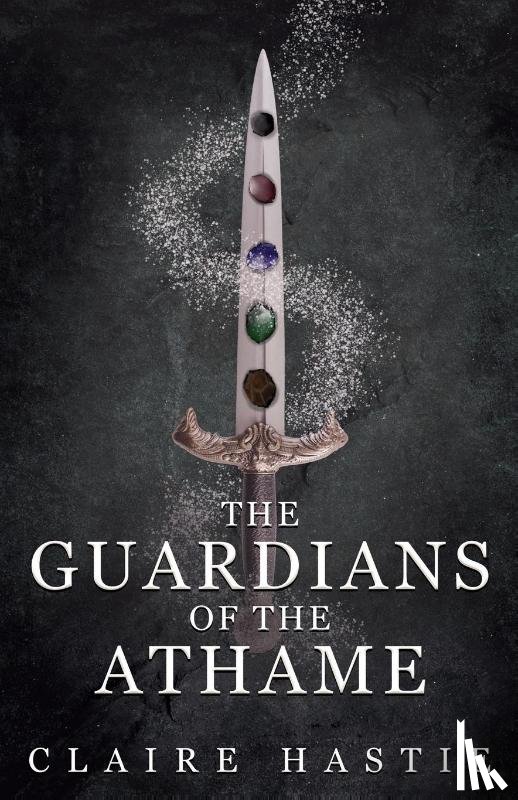 Hastie, Claire - The Guardians of the Athame