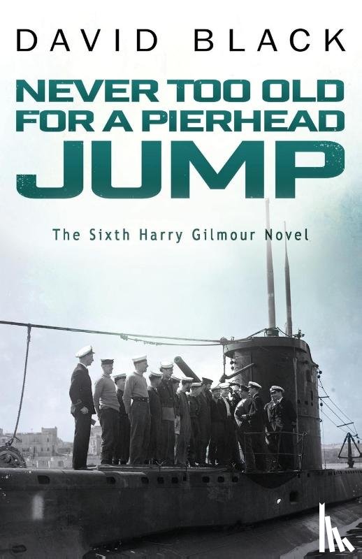 Black, David - Never Too Old for a Pierhead Jump